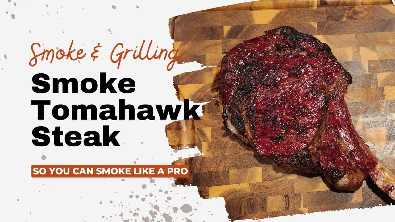 smoke tomahawk steak